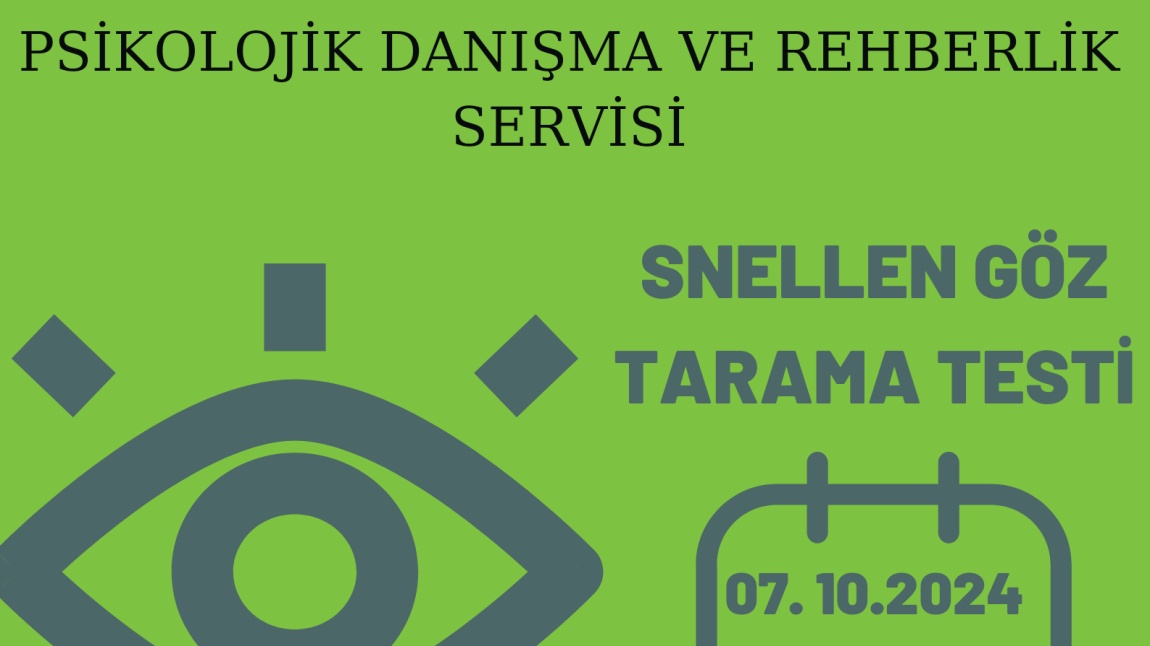 Sınıflarımızda 07.10.2024-11.10.2024 Tarihleri Arasında Rehber Öğretmenimiz tarafından Göz tarama testi uygulandı. Gerekli Görülen Öğrencilerin Yönlendirmeleri Yapıldı.