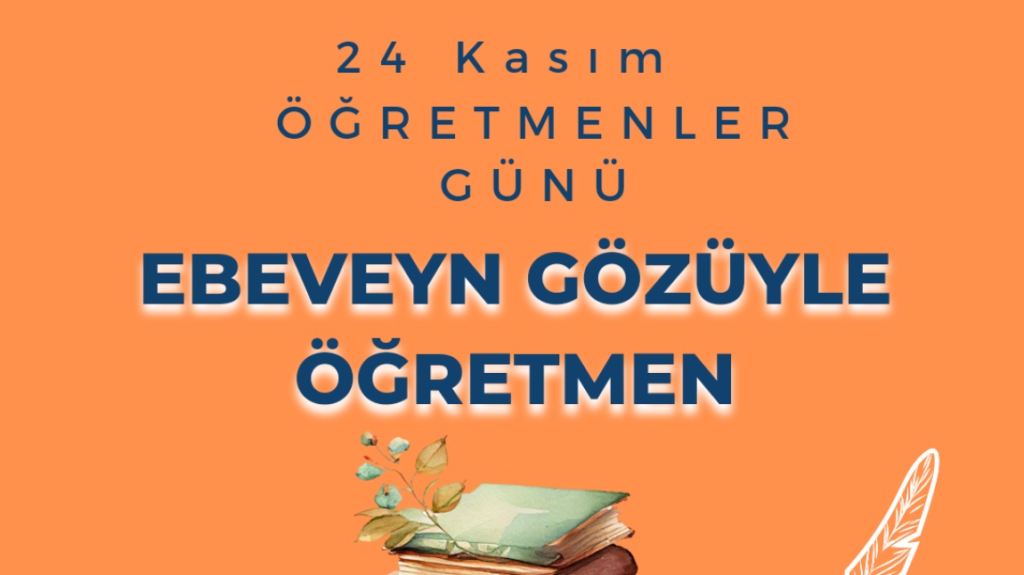 EBEVEYN GÖZÜYLE ÖĞRETMEN Konulu Kompozisyon Yarışması İçin Başvurular Başladı!!!!!